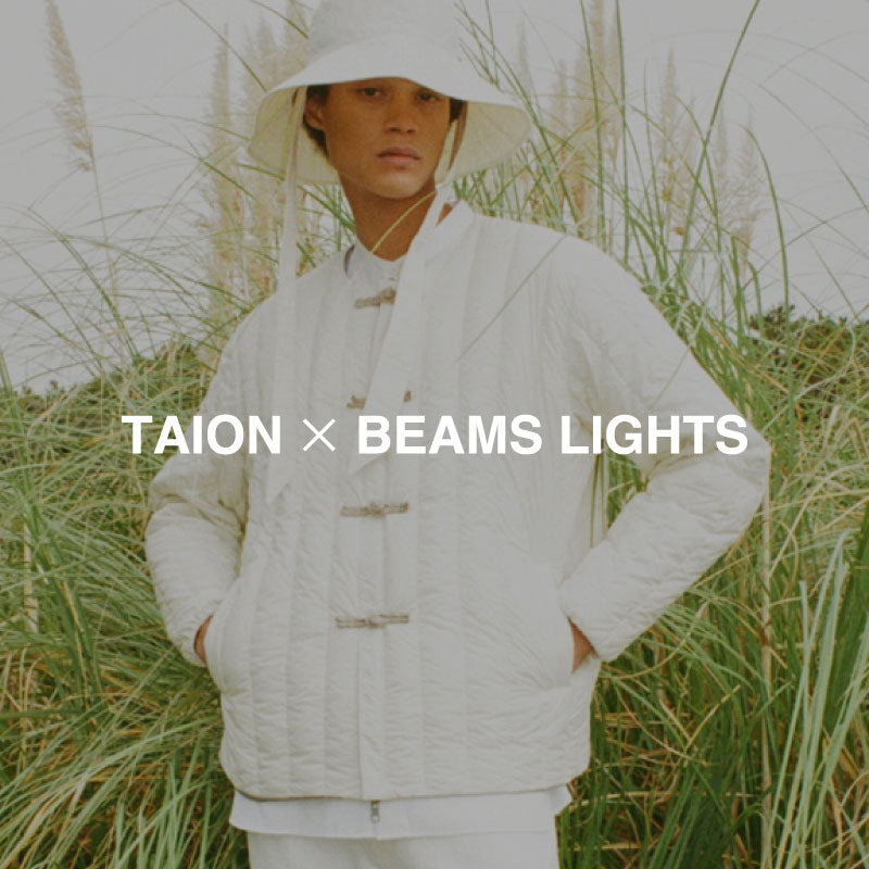 TAION × BEAMS LIGHTS – TAION（タイオン）インナーダウン公式ブランド