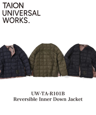 TAION × Universal Works リバーシブル ダウンジャケット<UW-TA-R101B>