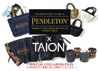 TAION×PENDLETON COLLABORATION 予約販売開始のご案内