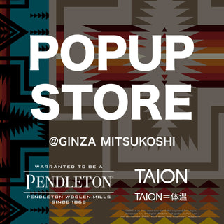 “PENDELTON×TAION” POP UP STORE開催のお知らせ